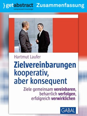cover image of Zielvereinbarungen &#8211; kooperativ, aber konsequent (Zusammenfassung)
